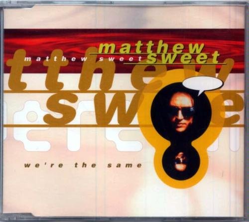 Matthew Sweet/We'Re The Same
